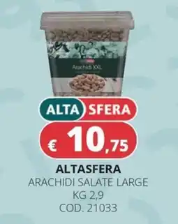 Altasfera Alta Sfera arachidi salate large offerta