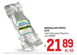 Metro Bresaola sottofesa Alpe offerta