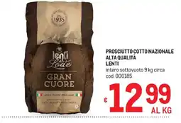 Metro Prosciutto cotto nazionale Lentì offerta