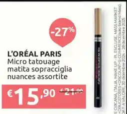 Ipersoap L'Oréal Paris Micro tatouage matita sopracciglia nuance assortite offerta