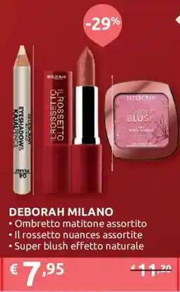 Ipersoap Deborah Milano ombretto matitone assortito, il rossetto nuances assortite, super blush effetto naturale offerta