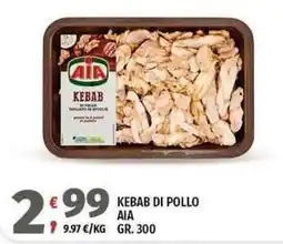 Vivo Supermercati Kebab di pollo AIA offerta