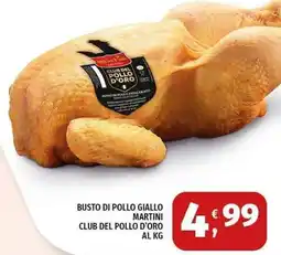 Vivo Supermercati Busto di pollo giallo Martini Club del pollo d'oro offerta