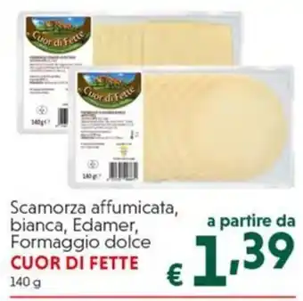 Scamorza affumicata, bianca, Edamer, Formaggio dolce Cuor di Fette
