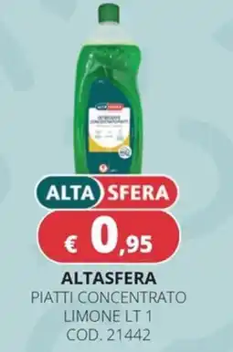 Altasfera Alta Sfera piatti concentrato offerta