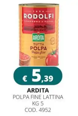 Altasfera Ardita polpa fine lattina offerta