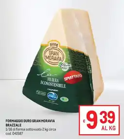 Metro Formaggio duro Gran Moravia Brazzale offerta
