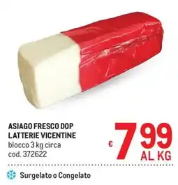 Metro Asiago fresco DOP Latterie Vicentine offerta