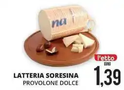 Mazzeo Giocattoli Latteria Sorensina Provolone Dolce offerta