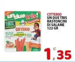 Il Centro Superstore Citterio un due tris bastoncini di salame offerta