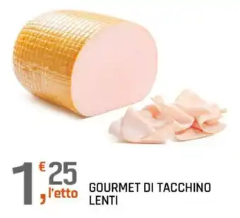 Gourmet di tacchino Lenti