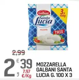 A&O Mozzarella Galbani Santa Lucia offerta