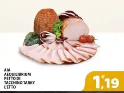 Il Centro Superstore AIA AEQUILIBRIUM PETTO DI TACCHINO TARKY offerta