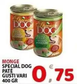 Il Centro Superstore Monge special dog patè offerta