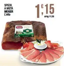 Sidis Speck a metà Moser offerta