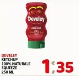 Mio Market Develey ketchup 100% naturale squeeze offerta