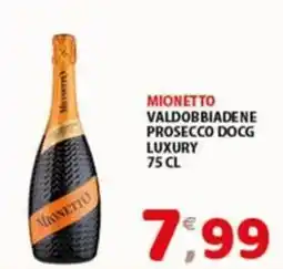 Mio Market Mionetto Valdobbiadene Prosecco DOCG Luxury offerta