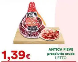 Supermercati Pasquale Prisco Antica Pieve prosciutto crudo offerta