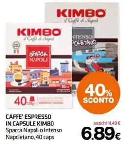 Superconti Caffè espresso in capsule Kimbo Spacca Napoli o Intenso Napoletano offerta