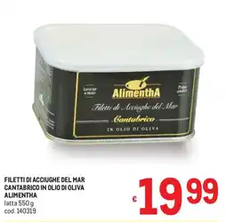 Metro Filetti di acciughe del mar cantabrico in olio di oliva Alimentha offerta