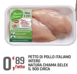 A&O Petto di pollo italiano intero Natura Chiama Selex offerta