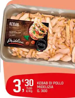 A&O Kebab di pollo Midelizia offerta
