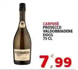 Il Centro Superstore Carpenè Valdobbiadene Prosecco DOCG offerta