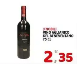 Il Centro Superstore 3 Nobili Vino Aglianico del Beneventano offerta