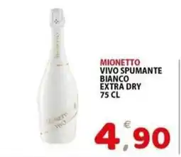 Il Centro Superstore Mionetto Vivo Spumante Bianco Extra Dry offerta