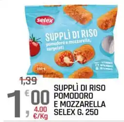 A&O Supplì di riso pomodoro e mozzarella Selex offerta
