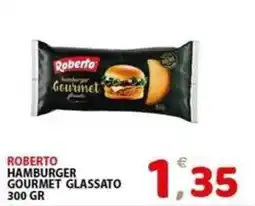 Il Centro Superstore Roberto hamburger gourmet glassato offerta