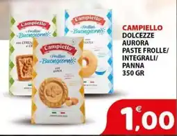 Il Centro Superstore Campiello Dolcezze Aurora Paste Frolle/Integrali/Panna offerta