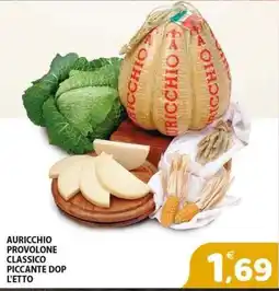 Il Centro Superstore Auricchio provolone classico piccante dop offerta