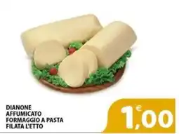 Il Centro Superstore Dianone formaggio a pasta filata offerta