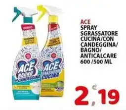 Il Centro Superstore Ace spray sgrassatore cucina/con candeggina/bagno/anticalcare offerta