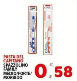 Premium Supermercati Pasta del Capitano spazzolino family offerta