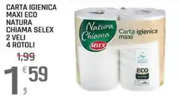 A&O Carta igienica Maxi Eco Natura Chiama Selex offerta