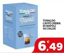 Il Centro Superstore Toraldo Caffè Crema di Napoli offerta