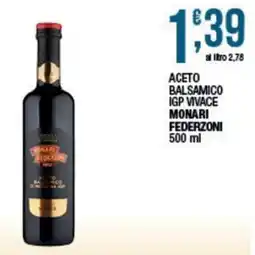 Sidis Aceto balsamico IGP Vivace Monari Federzoni offerta