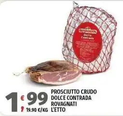 Vivo Supermercati Prosciutto crudo dolce contrada Rovagnati offerta