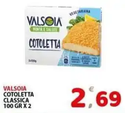 Il Centro Superstore Valsòia cotoletta classica offerta
