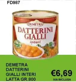 Italy Cash and Carry Demetra datterini gialli interi offerta
