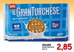 Gran Risparmio Il Granturchese Colussi offerta
