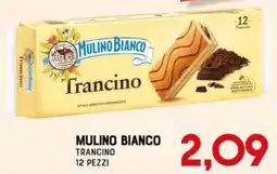 Gran Risparmio Mulino Bianco Trancino offerta