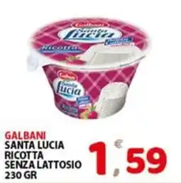 Premium Supermercati Galbani Santa Lucia Ricotta senza lattosio offerta