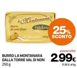Superconti Burro la Montanara Dalla Torre offerta