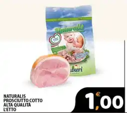 Premium Supermercati Naturalis Prosciutto Cotto offerta
