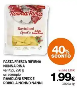 Superconti Ravioloni Speck e Robiola Nonno Nanni offerta