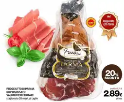 Superconti Prosciutto di Parma Dop disossato Salumificio Ferrari offerta