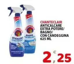 Il Centro Superstore Chanteclair anticalcare extra potere/bagno/con candeggina offerta